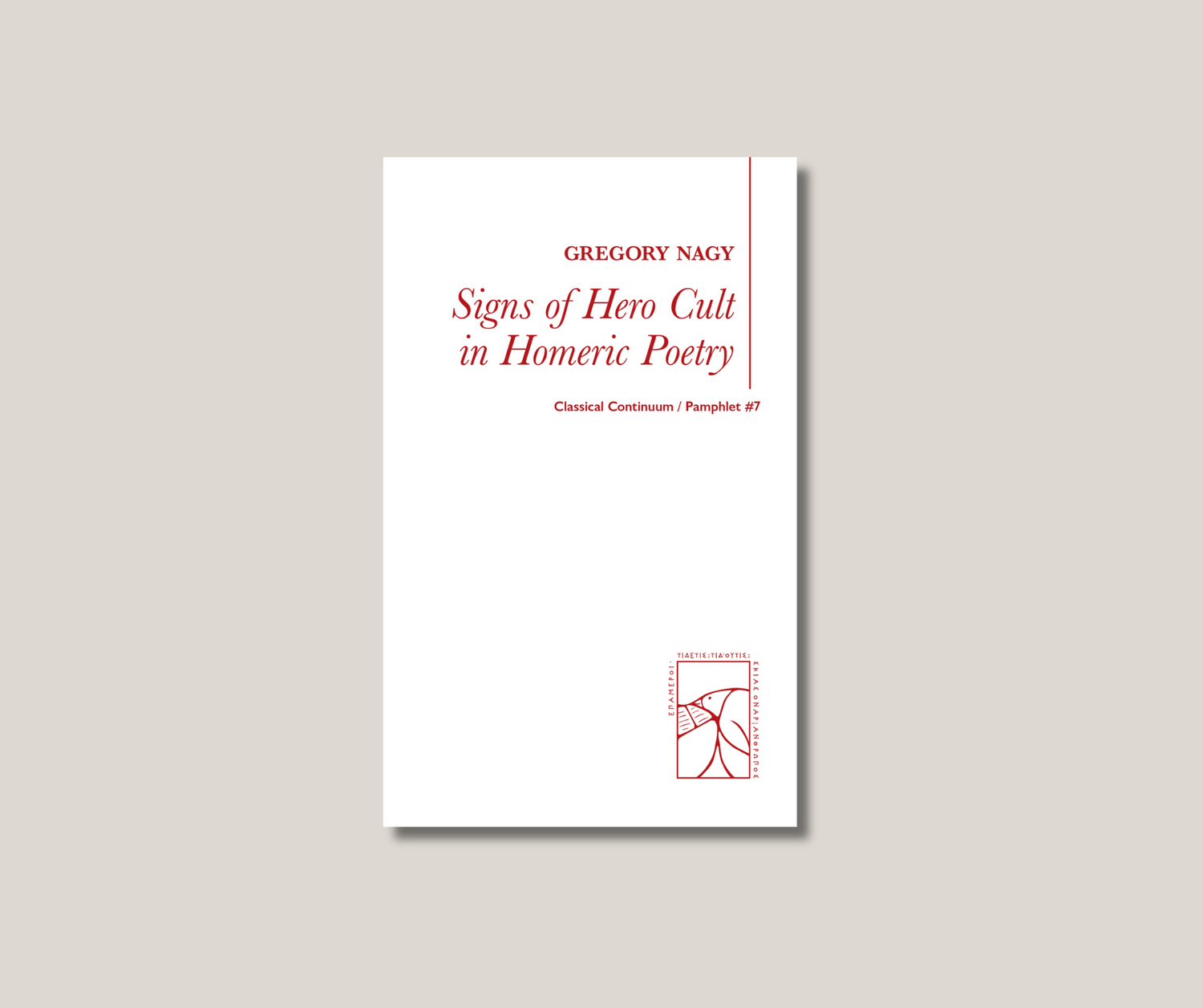 Zeichen des Heldenkults in der homerischen Poesie von Gregory Nagy