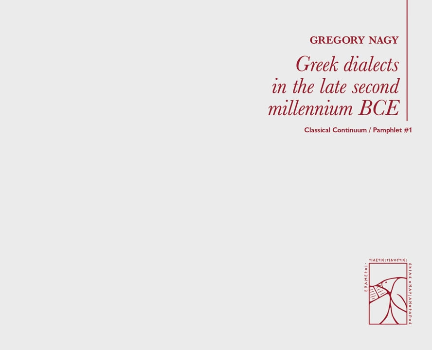 Greek dialects in the late second millennium BCE by Gregory Nagy
